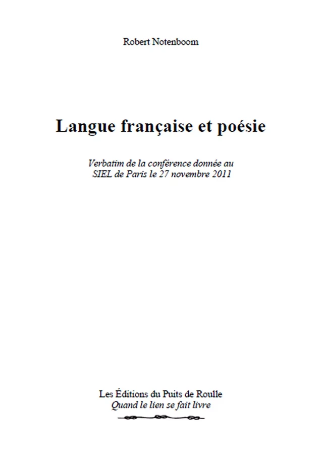 Langue française et poésie - Robert Notenboom - Les Editions du Puits de Roulle