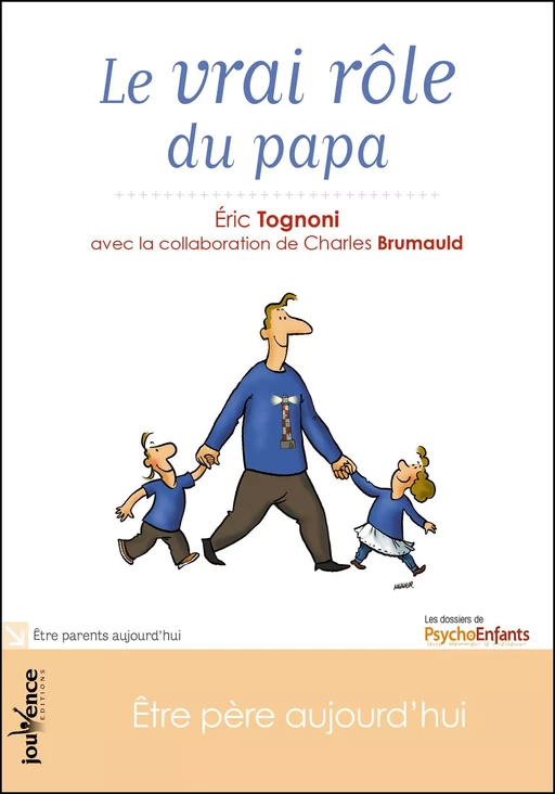 Le vrai rôle du papa - Éric Tognoni, Charles Brumauld - Éditions Jouvence