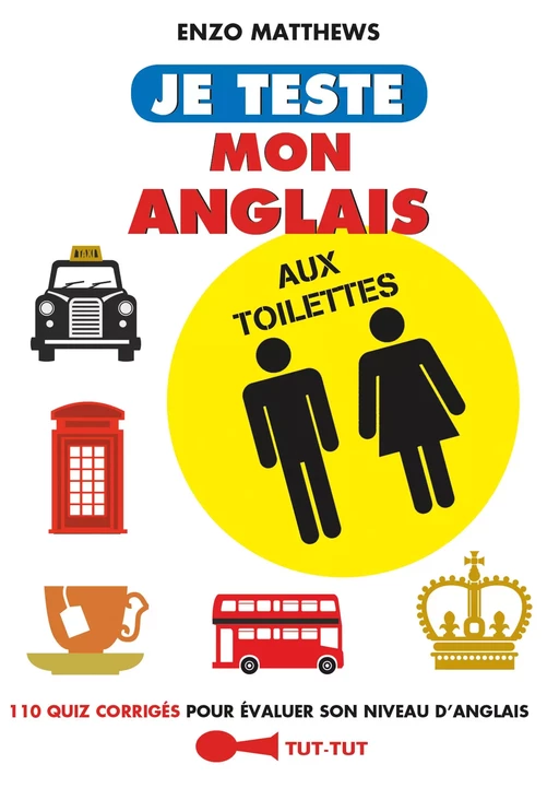 Je teste mon anglais aux toilettes - Enzo Matthews - Leduc Humour