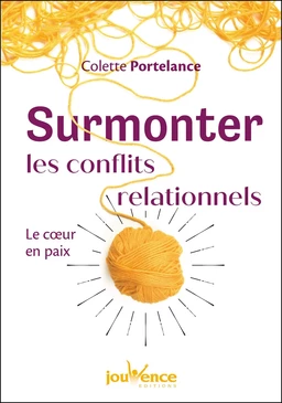 Surmonter les conflits relationnels