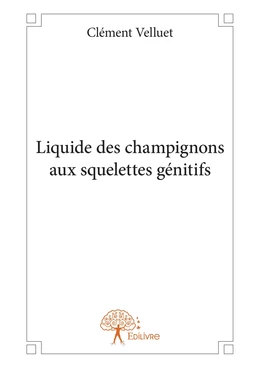 Liquide des champignons aux squelettes génitifs