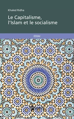 Le Capitalisme, l'Islam et le socialisme