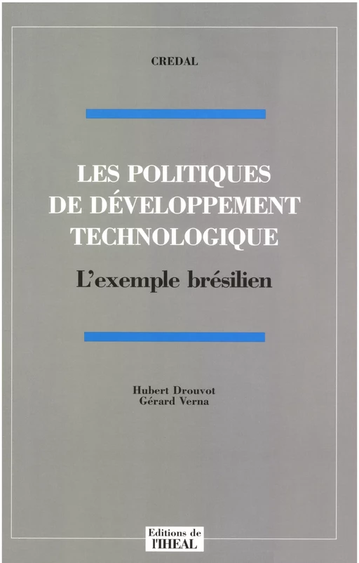 Les politiques de développement technologique - Hubert Drouvot, Gérard Verna - Éditions de l’IHEAL