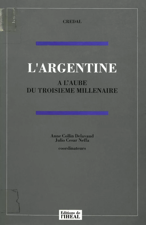 L’Argentine à l'aube du troisième millénaire -  - Éditions de l’IHEAL