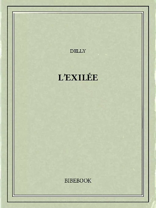 L'exilée -  Delly - Bibebook