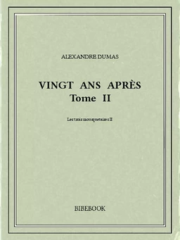 Vingt ans après II