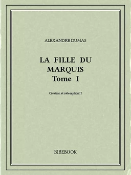 La fille du marquis I