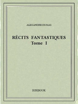 Récits fantastiques I