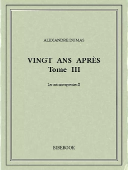 Vingt ans après III