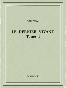 Le dernier vivant I