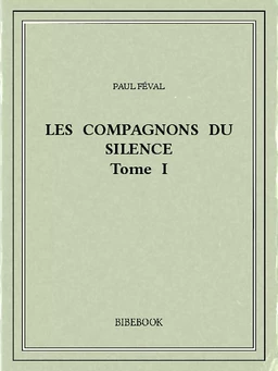 Les Compagnons du Silence I