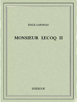 Monsieur Lecoq II