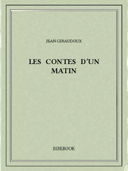 Les contes d’un matin