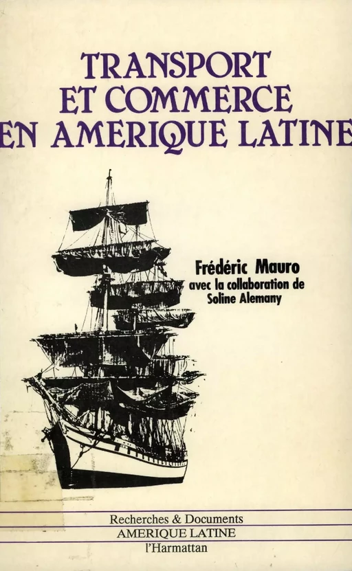 Transport et commerce en Amérique latine. 1800-1970 -  - Éditions de l’IHEAL