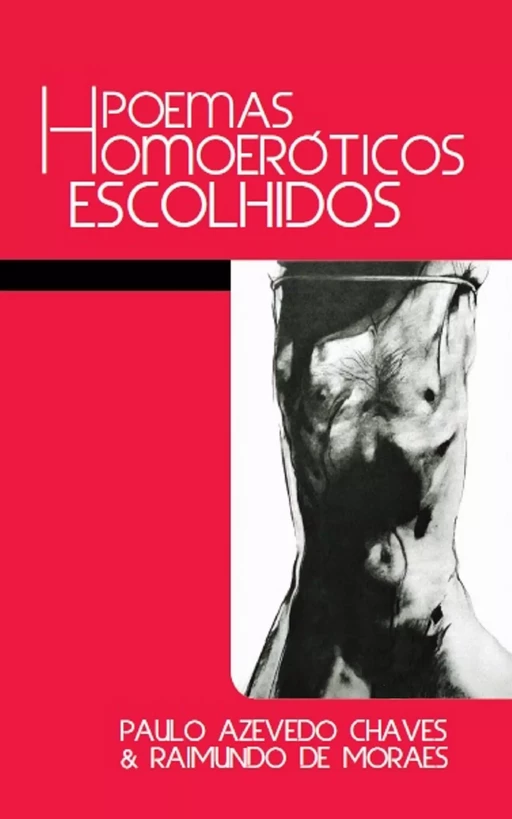 Poemas Homoeróticos Escolhidos - Paulo Azevedo Chaves, Raimundo De Moraes - INDEX ebooks