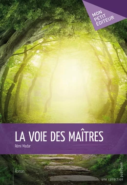 La Voie des maîtres