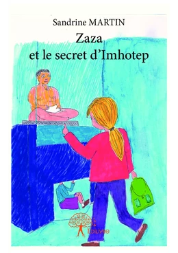 Zaza et le secret d'Imhotep