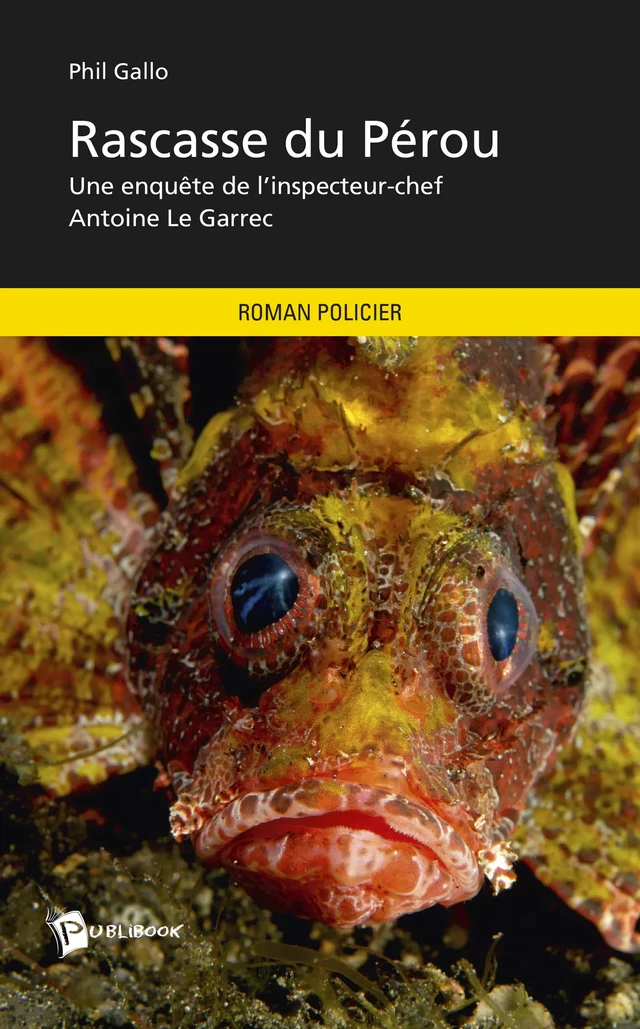 Rascasse du Pérou - Phil Gallo - Publibook