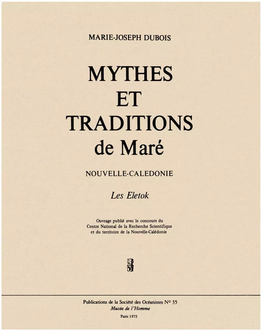 Mythes et traditions de Maré - Marie-Joseph Dubois - Société des Océanistes