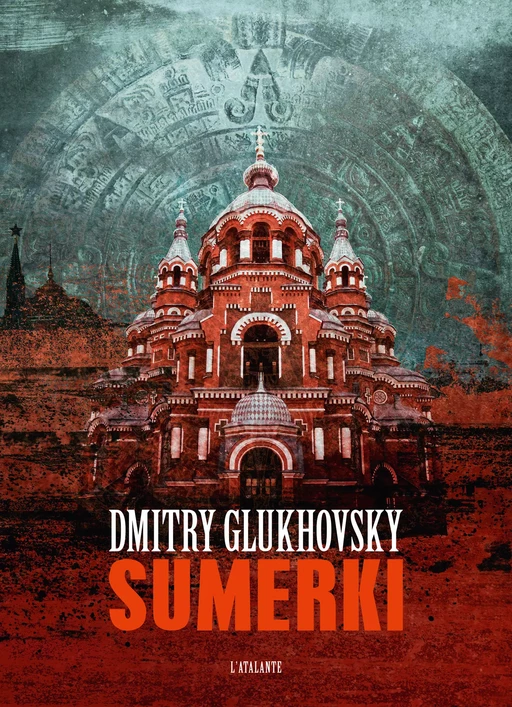 Sumerki - Dmitry Glukhovsky - L'Atalante