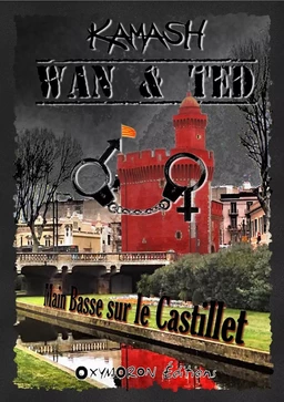 Wan & Ted - Main Basse sur le Castillet