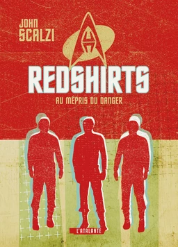 Redshirts - Au mépris du danger