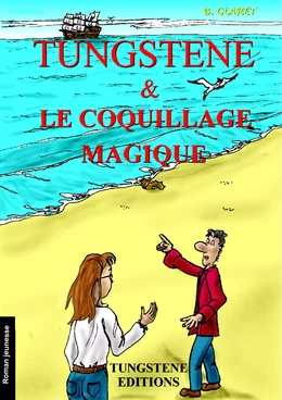 Tungstene et le coquillage magique