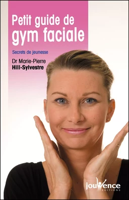 Petit guide de gym faciale