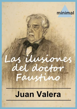 Las ilusiones del doctor Faustino