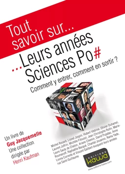 Tout savoir sur... Leurs années Sciences Po