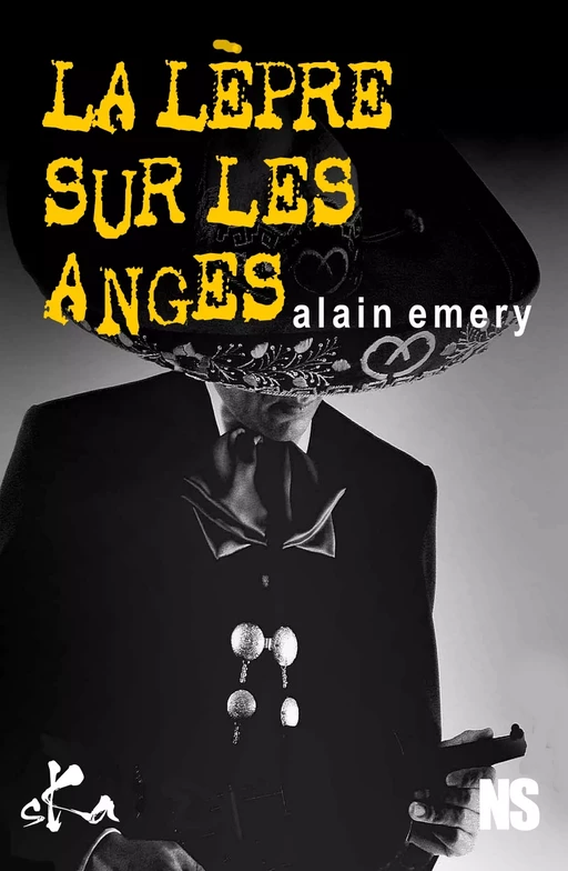 La lèpre sur les anges - Alain Emery - SKA