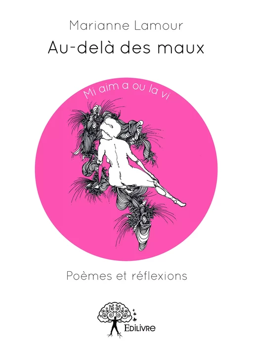 Au-delà des maux - Marianne Lamour - Editions Edilivre