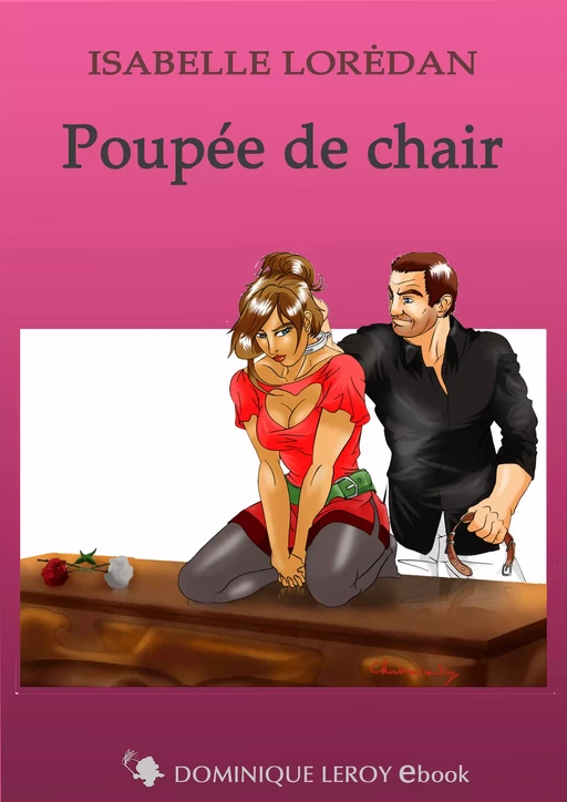 Poupée de Chair - Isabelle Lorédan - Éditions Dominique Leroy