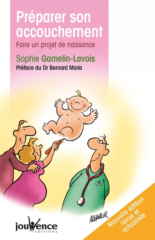 Préparer son accouchement (Nouvelle édition) - Sophie Gamelin-Lavois - Éditions Jouvence