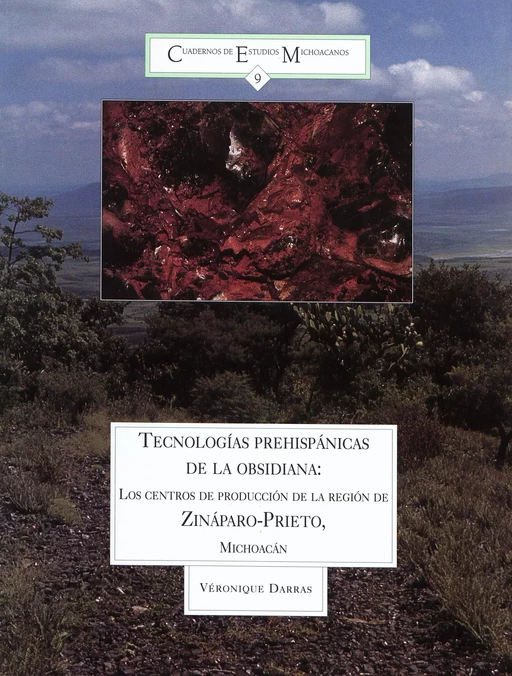 Tecnologías prehispánicas de la obsidiana - Véronique Darras - Centro de estudios mexicanos y centroamericanos