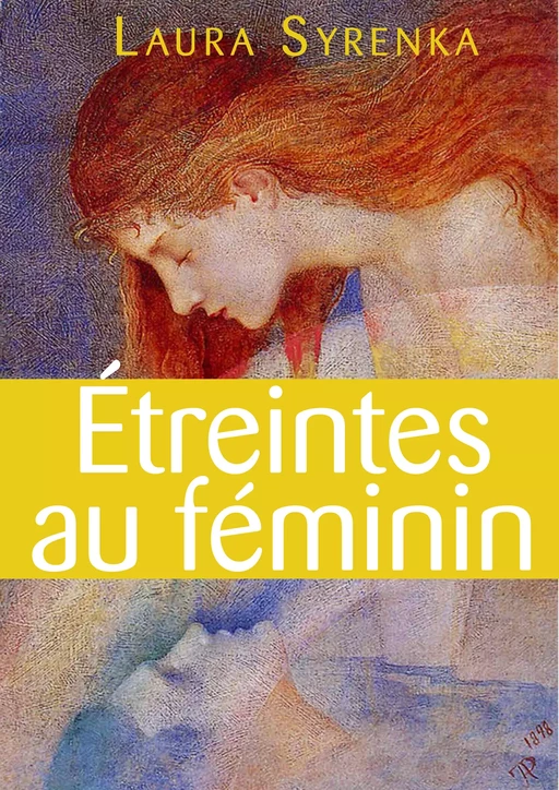 Étreintes au féminin - roman lesbien - Laura Syrenka - Textes Lesbiens