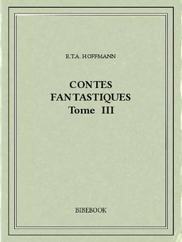 Contes fantastiques III