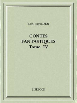 Contes fantastiques IV