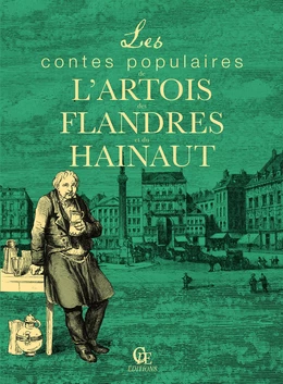 Les Contes populaires de l'Artois, des Flandres et du Hainaut