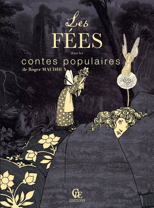 Les Fées dans les contes populaires - Roger Maudhuy - CPE Éditions