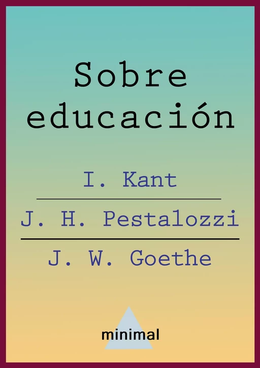 Sobre educación - Immanuel Kant - Editorial Minimal