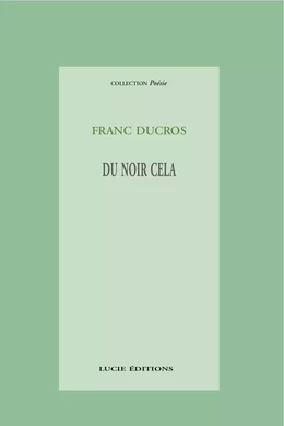 Du noir cela