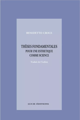 Thèses fondamentales pour une esthétique comme science de l’expression et linguistique générale