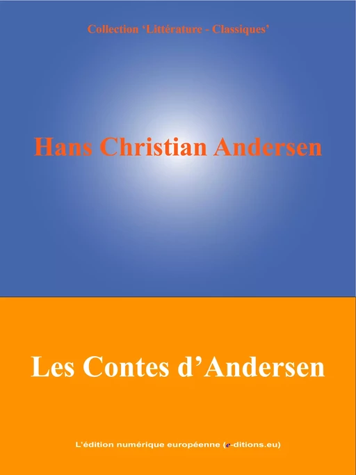 Contes d'Andersen - Hans Christian Andersen - L'Edition numérique européenne