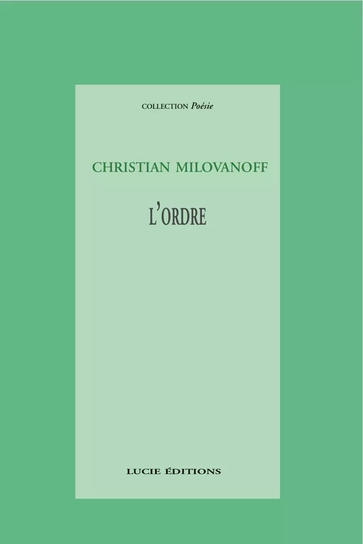 L'ordre - Christian Milovanoff - Lucie éditions