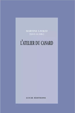 L'atelier du canard: anti-manuel à l'attention des apprentis journalistes