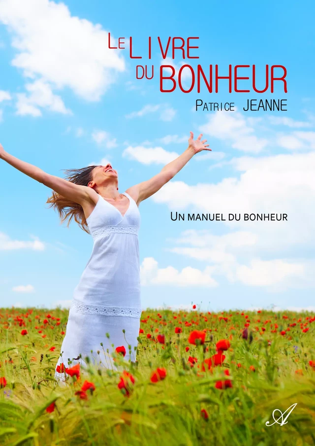 Le livre du bonheur - Patrice Jeanne - Atramenta