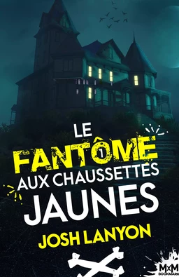 Le fantôme aux chaussettes jaunes