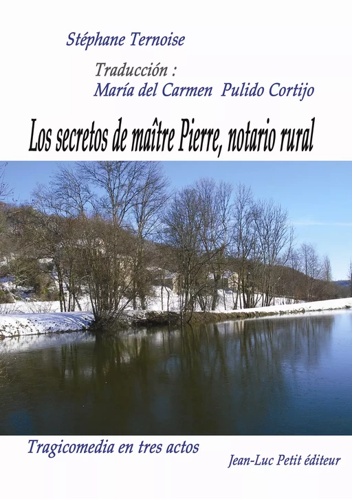 Los secretos de maître Pierre, notario rural - Stéphane Ternoise - Jean-Luc PETIT Editions