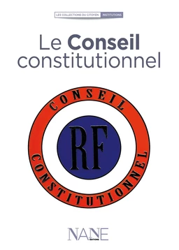 Le Conseil Constitutionnel